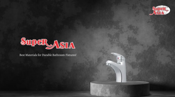 The Best Materials for Durable Bathroom Fixtures